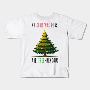 My Christmas Puns are Tree-Mendous Kids T-Shirt